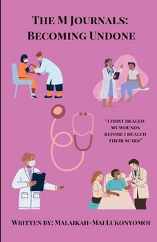 The M Journals: Becoming Undone