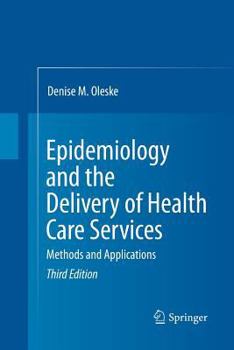 Paperback Epidemiology and the Delivery of Health Care Services: Methods and Applications Book