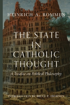 Paperback The State in Catholic Thought: A Treatise on Political Philosophy Book