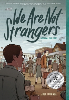 Paperback We Are Not Strangers: A Graphic Novel Book