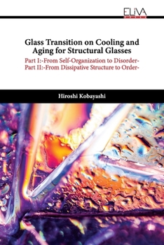 Paperback Glass Transition on Cooling and Aging for Structural Glasses Book