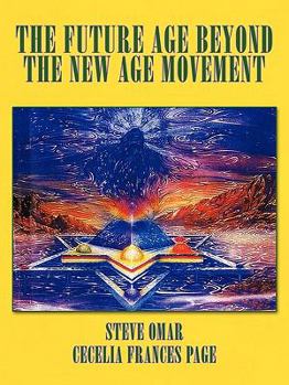 Paperback The Future Age Beyond the New Age Movement Book