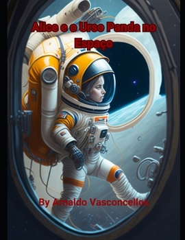 Paperback Alice e o Urso Panda no Espaço [Portuguese] Book