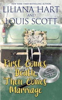 First Comes Death, Then Comes Marriage - Book #13 of the Harley and Davidson