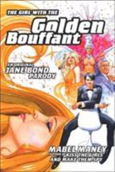 Paperback The Girl with the Golden Bouffant: An Original Jane Bond Parody Book