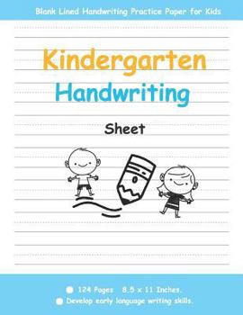 Paperback Kindergarten Handwriting Sheet: Kids Handwriting Book, Blank Lined Handwriting Practice Paper for Kids Book