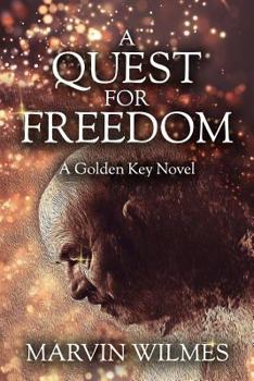 Paperback A Quest for Freedom: A Golden Key Novel Book