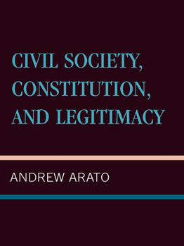 Hardcover Civil Society, Constitution, and Legitimacy Book