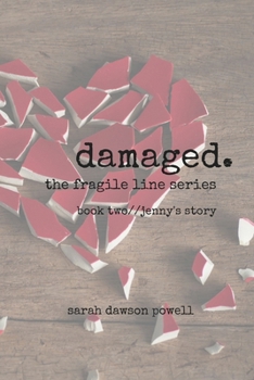 Damaged (Fragile Line)