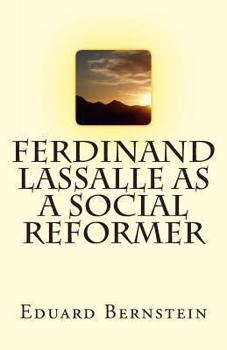 Paperback Ferdinand Lassalle as a Social Reformer Book