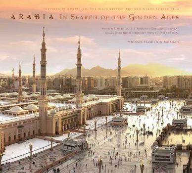 Hardcover Arabia: In Search of the Golden Ages Book