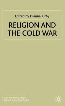 Religion and the Cold War - Book  of the Cold War History