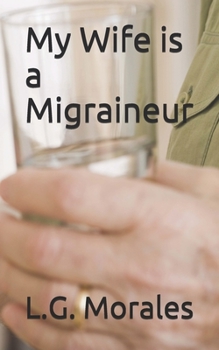 Paperback My Wife is a Migraineur Book