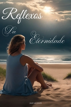 Paperback Reflexos da Eternidade [Portuguese] Book