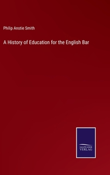 Hardcover A History of Education for the English Bar Book