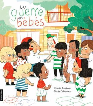 Hardcover La guerre des bébés [French] Book