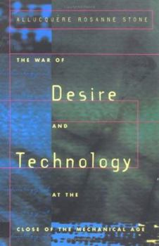 Paperback The War of Desire and Technology at the Close of the Mechanical Age Book