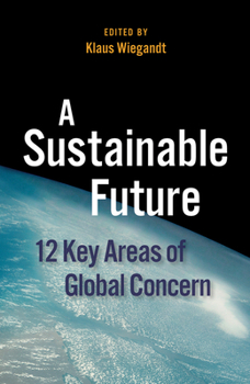 Paperback A Sustainable Future: 12 Key Areas of Global Concern Book