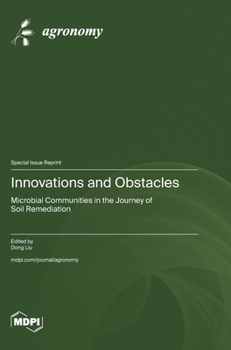 Hardcover Innovations and Obstacles: Microbial Communities in the Journey of Soil Remediation Book