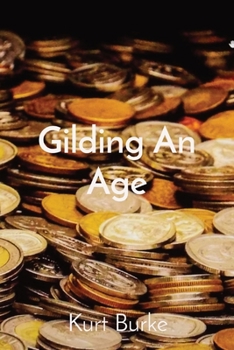 Gilding an Age