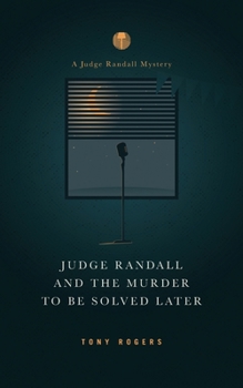 Paperback Judge Randall And The Murder To Be Solved Later Book