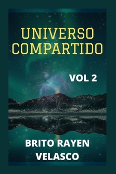 Universo Compartido: historias misteriosas, amor familiar, romance, lazos familiares, amistades, historias de vida, experiencias de vida, g