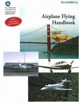 Paperback Airplane Flying Handbook: FAA-H-8083-3a Book