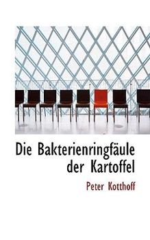 Paperback Die Bakterienringf Ule Der Kartoffel Book