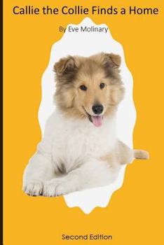 Paperback Callie the Collie Finds a Home Book