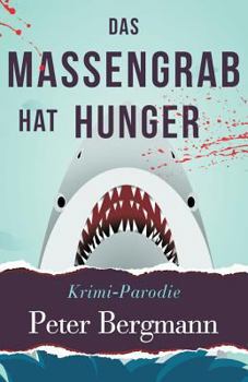 Paperback Das Massengrab hat Hunger: Krimiparodie [German] Book