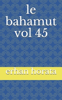 Paperback le bahamut vol 45 [French] Book