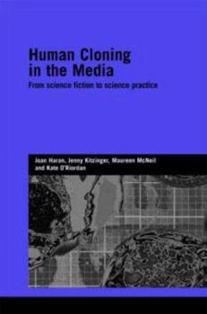 Hardcover Human Cloning in the Media: From Science Fiction to Science Practice Book