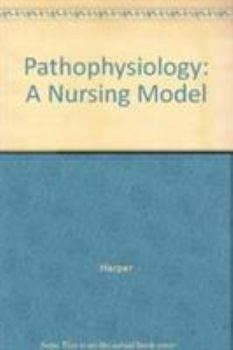 Paperback Pathophysiology: A Nursing Model: A Nursing Model Book