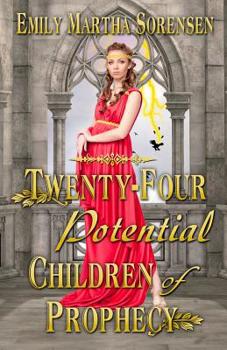 Twenty-Four Potential Children of Prophecy (1)