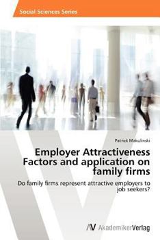 Paperback Employer Attractiveness Factors and application on family firms [German] Book