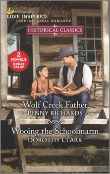Mass Market Paperback Wolf Creek Father & Wooing the Schoolmarm Book