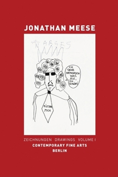 Hardcover Jonathan Meese: Drawings. Vol. I Book