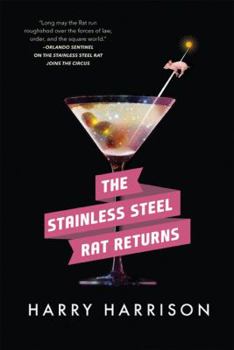 The Stainless Steel Rat Returns - Book #11 of the Stainless Steel Rat (Publication Order)