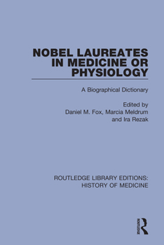 Paperback Nobel Laureates in Medicine or Physiology: A Biographical Dictionary Book