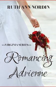 Winning the Heart of Adrienne - Book #4 of the Virginia Historicals
