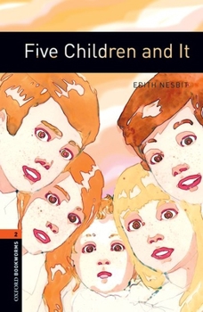 Paperback Oxford Bookworms Library: Five Children and It: Level 2: 700-Word Vocabulary Book