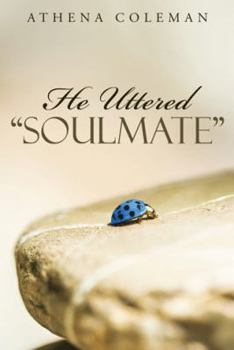 Paperback He Uttered "Soulmate" Book