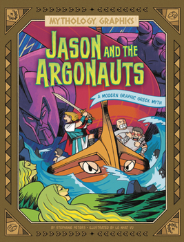 Paperback Jason and the Argonauts: A Modern Graphic Greek Myth Book