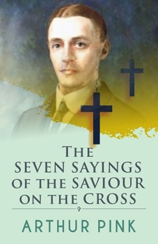 Paperback The Seven Sayings Of The Saviour On The Cross Book