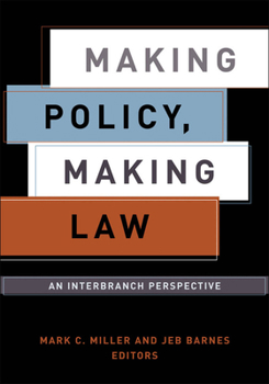 Paperback Making Policy, Making Law: An Interbranch Perspective Book