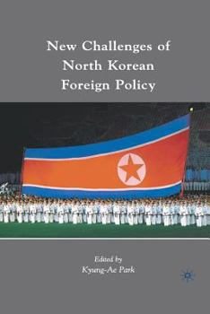 Paperback New Challenges of North Korean Foreign Policy Book