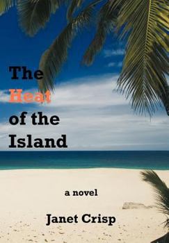 Hardcover The Heat of the Island Book