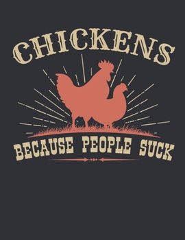 Chickens Because People Suck: Chicken 2020 Weekly Planner (Jan 2020 to Dec 2020), Paperback 8.5 x 11, Calendar Schedule Organizer