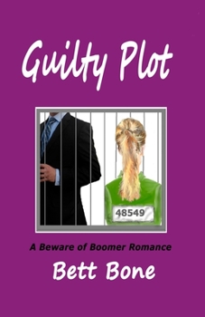 Paperback Guilty Plot: A Beware of Boomer Romance Book