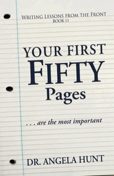 Paperback The First Fifty Pages of Your Novel Book